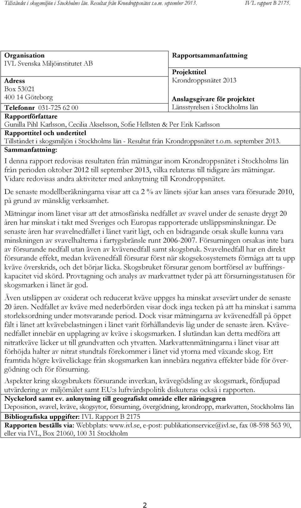 Resultat från Krondroppsnätet t.o.m. september 2013.