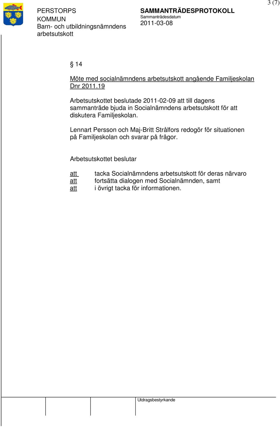 diskutera Familjeskolan.