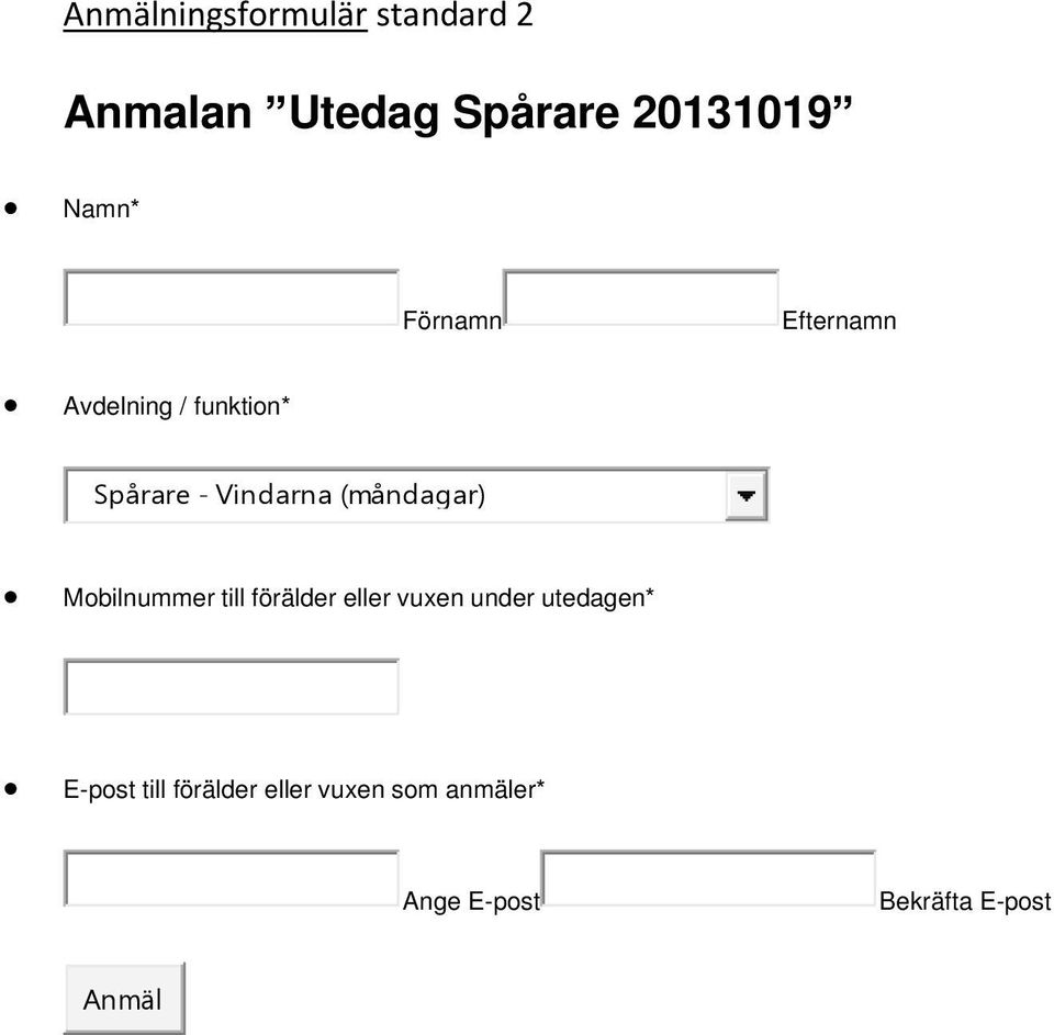 (måndagar) Mobilnummer till förälder eller vuxen under utedagen*