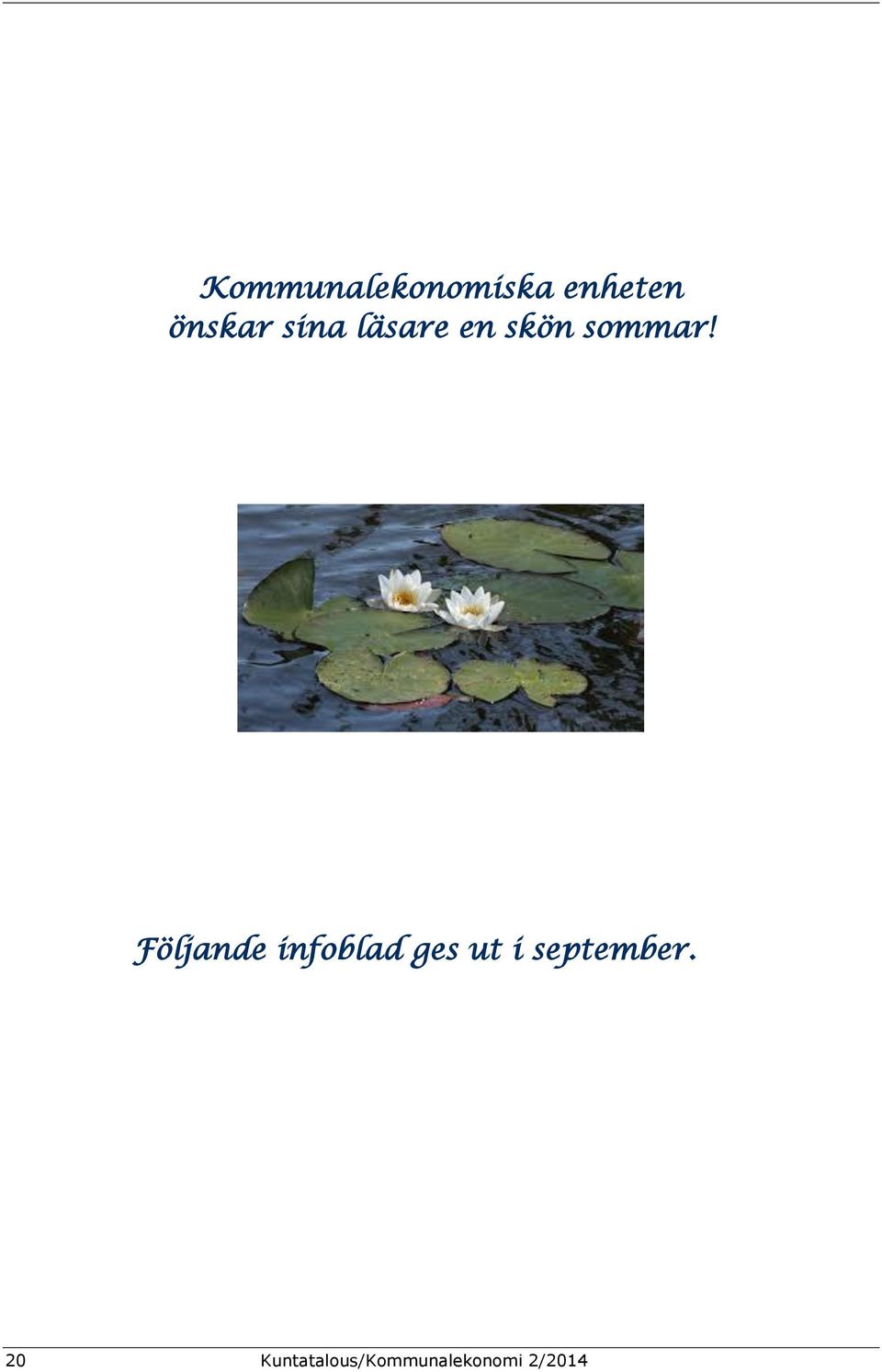 Följande infoblad ges ut i