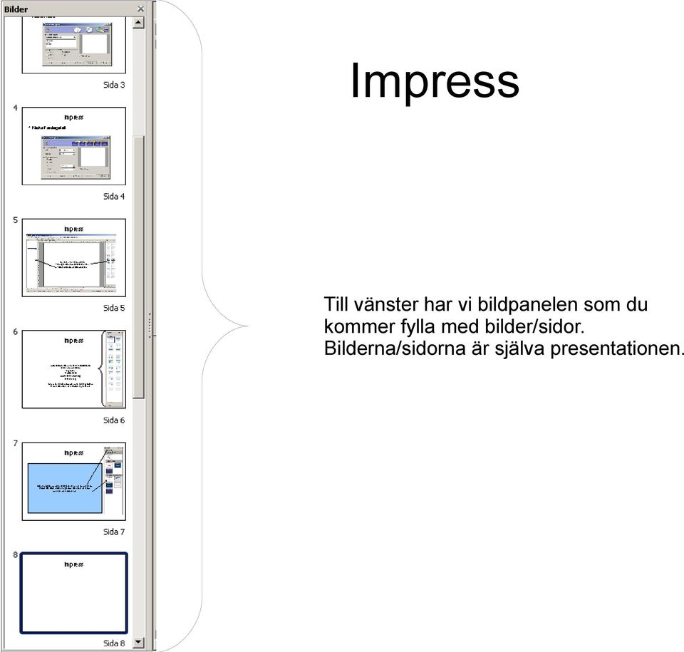 fylla med bilder/sidor.