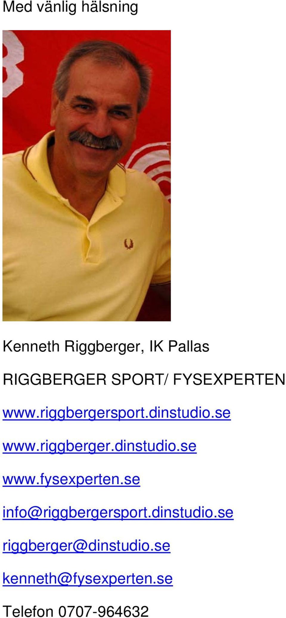 riggberger.dinstudio.se www.fysexperten.se info@riggbergersport.