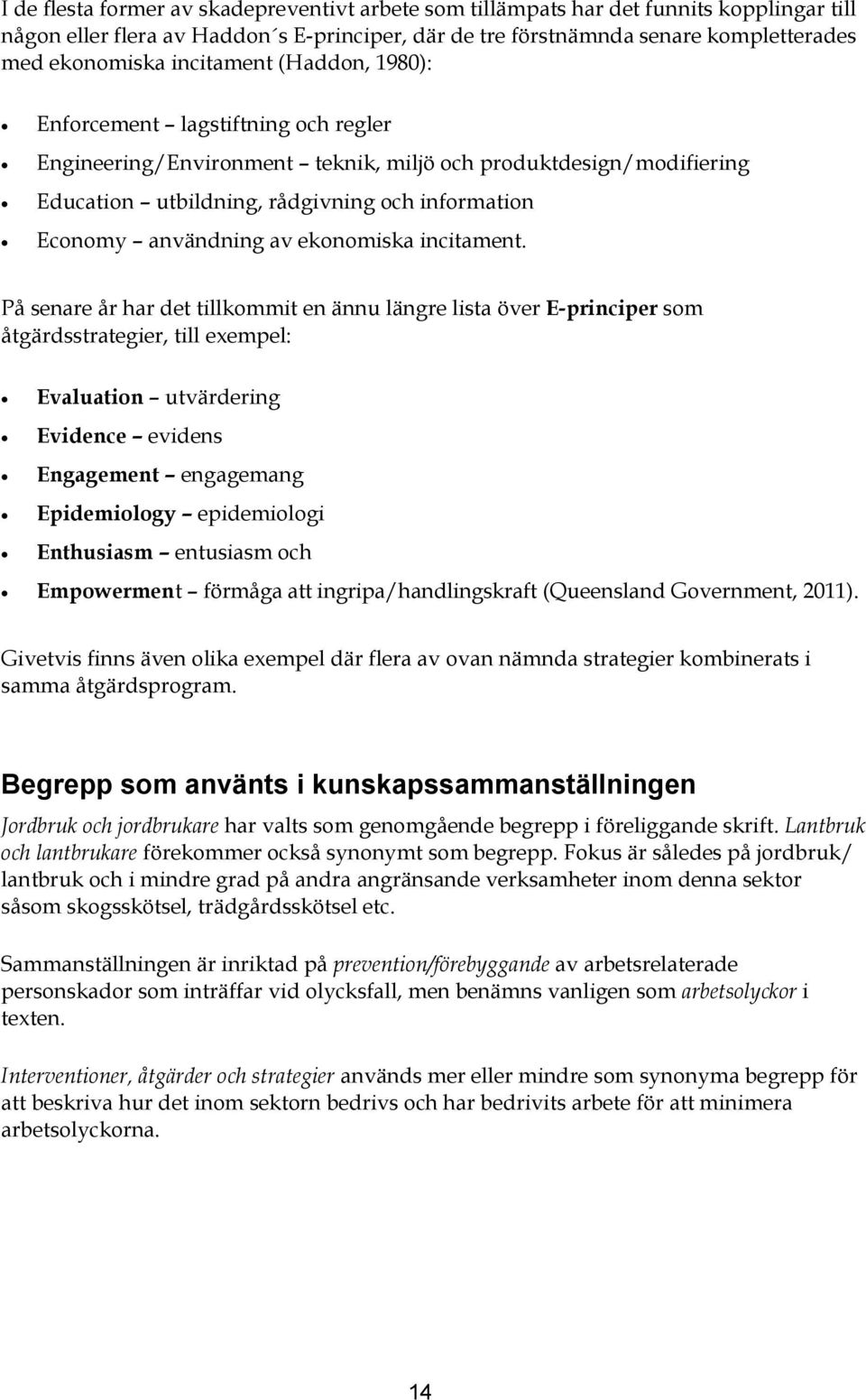 av ekonomiska incitament.