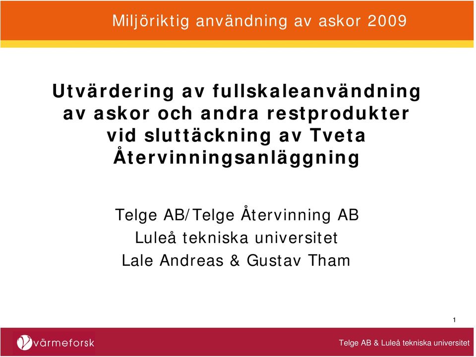 Återvinningsanläggning Telge AB/Telge Återvinning