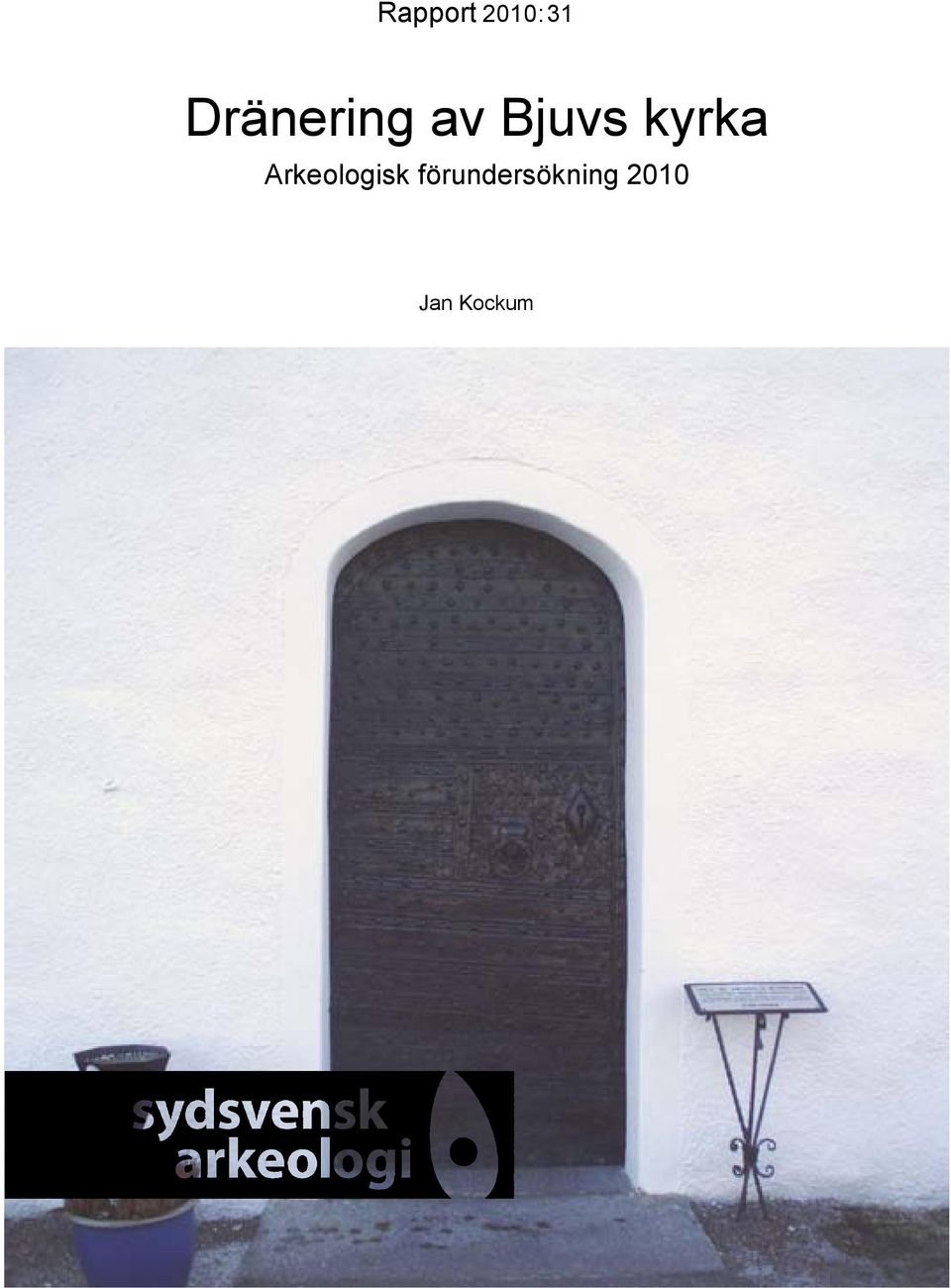 kyrka Arkeologisk
