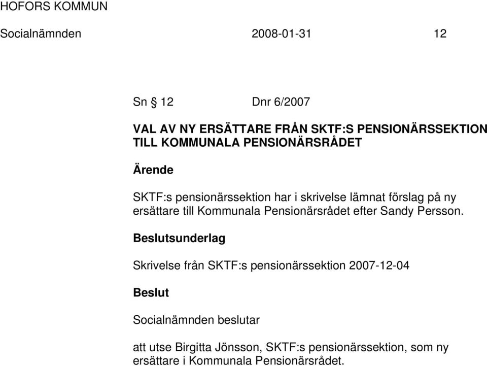 Kommunala Pensionärsrådet efter Sandy Persson.