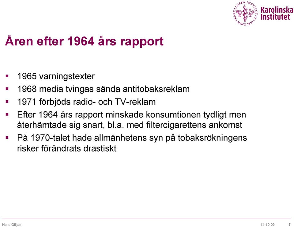 konsumtionen tydligt men återhämtad