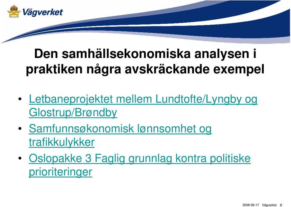 Lundtofte/Lyngby og Glostrup/Brøndby Samfunnsøkonomisk