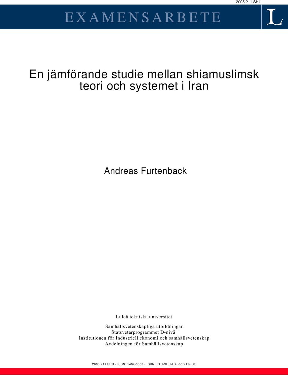 Statsvetarprogrammet D-nivå Institutionen för Industriell ekonomi och samhällsvetenskap