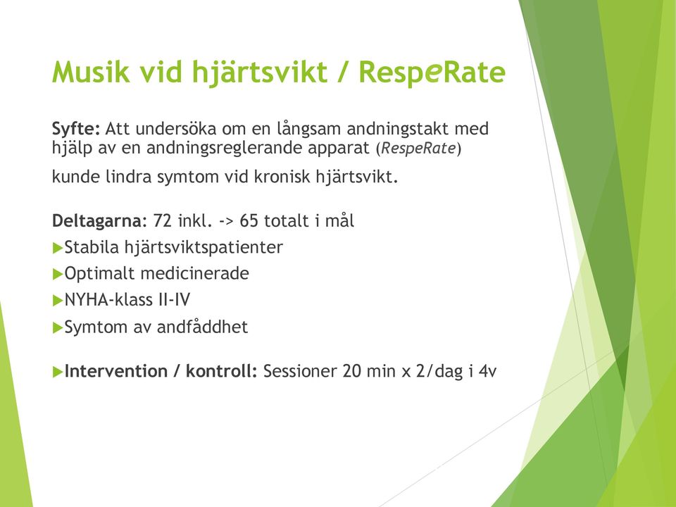 Deltagarna: 72 inkl.