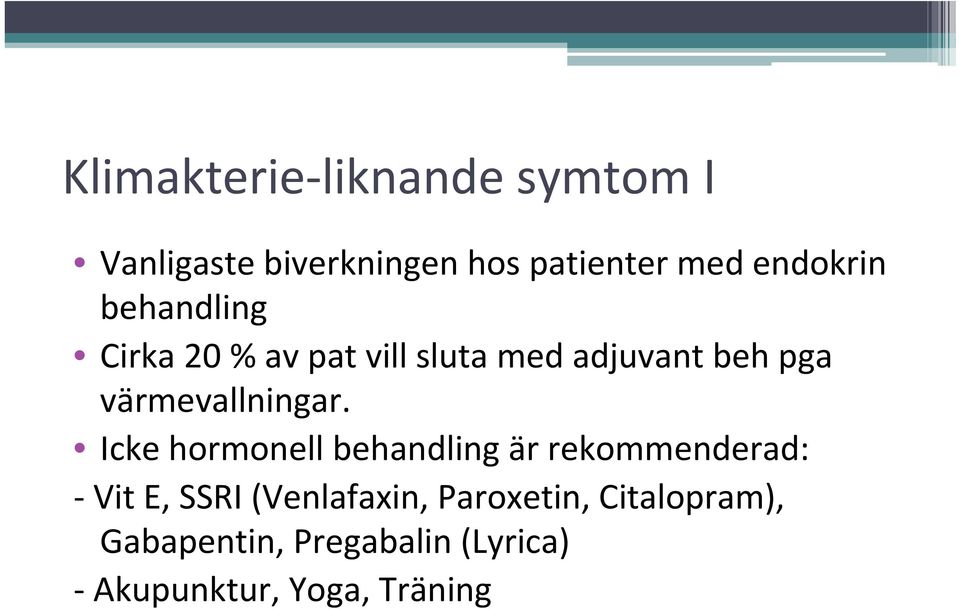 värmevallningar.