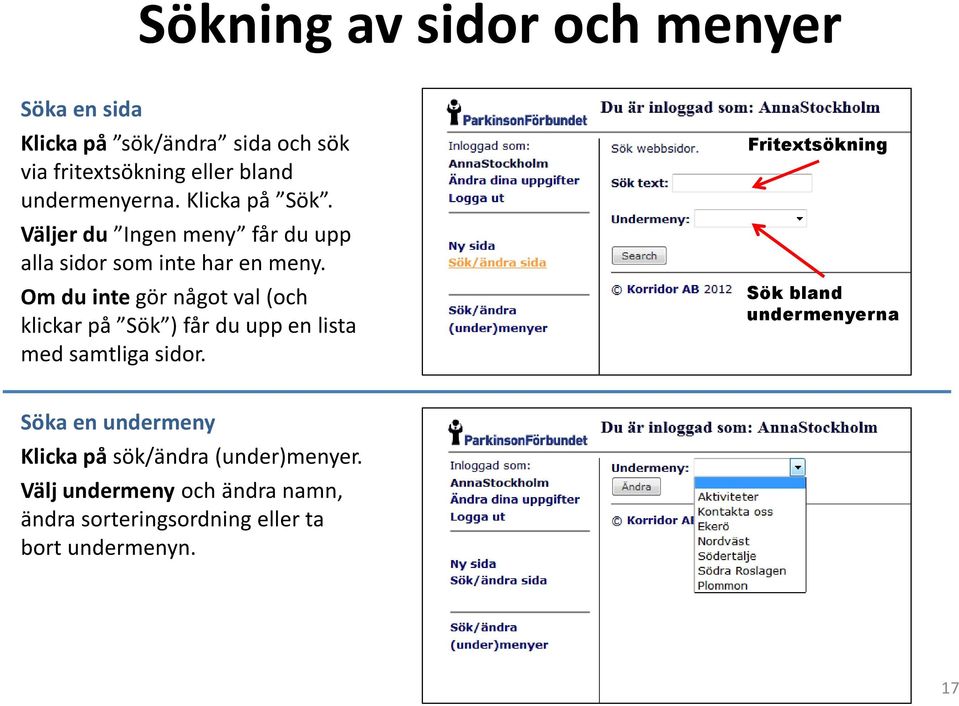 Om du inte gör något val (och klickar på Sök ) får du upp en lista med samtliga sidor.