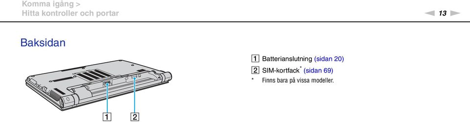 Batterianslutning (sidan 20) B