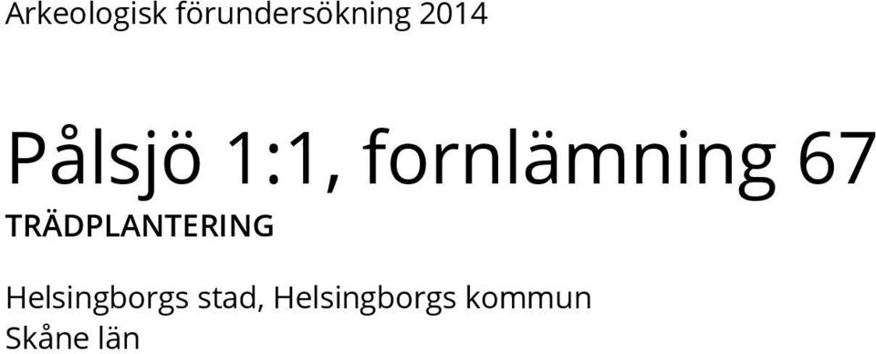 67 TRÄDPLANTERING Helsingborgs