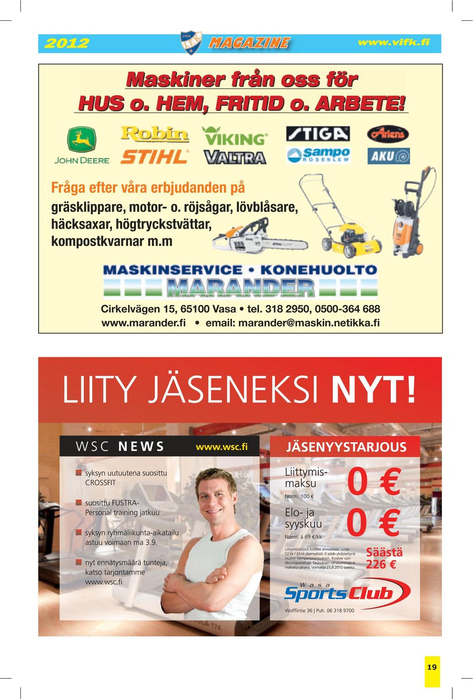 Fråga efter våra erbjudanden på