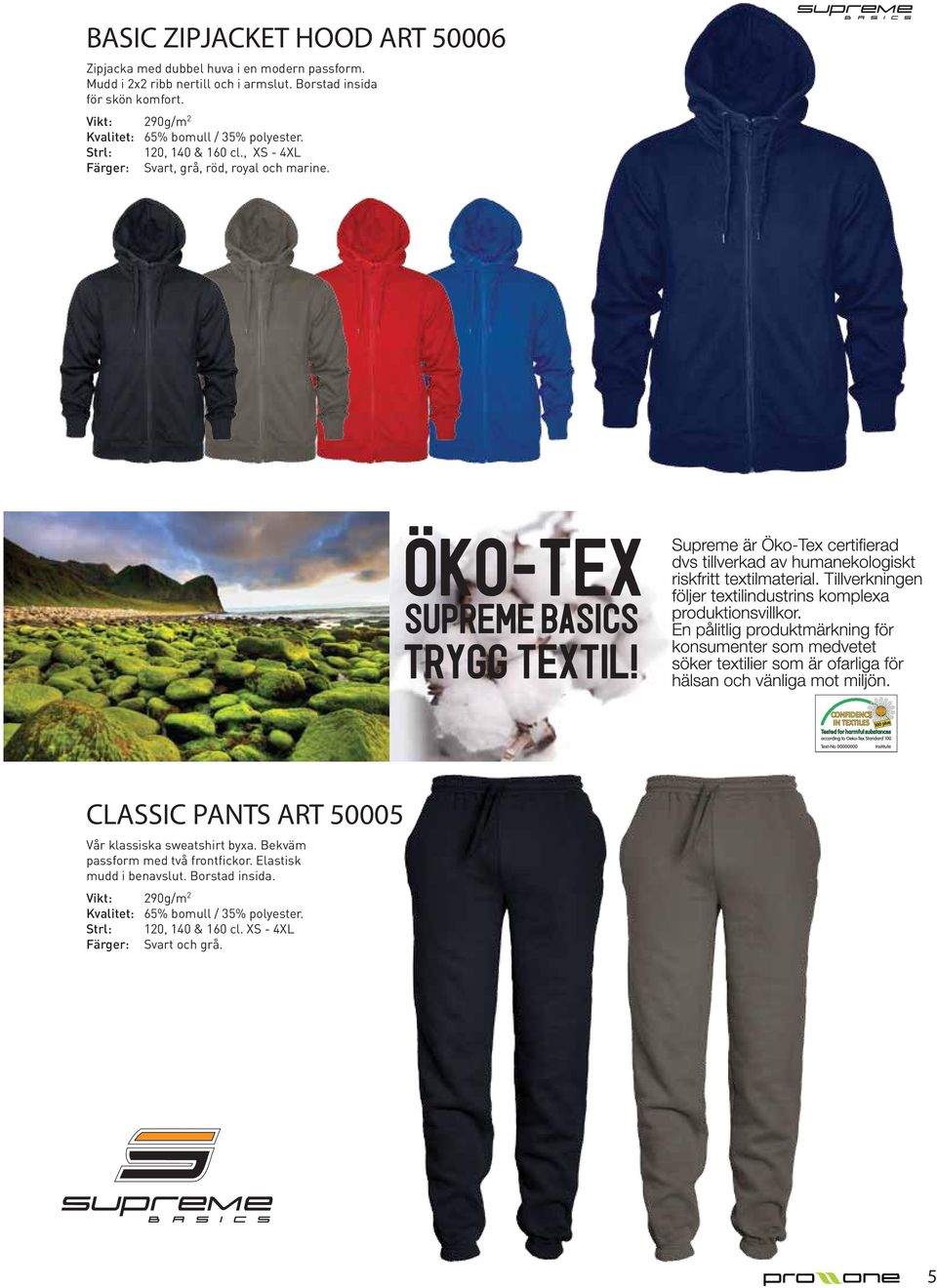 , XS - 4XL Färger: Svart, grå, röd, royal och marine. Pris: 239:-Pris: 159:- CLASSIC PANTS ART 50005 Vår klassiska sweatshirt byxa.