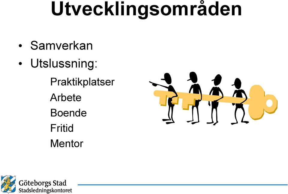 Utslussning: