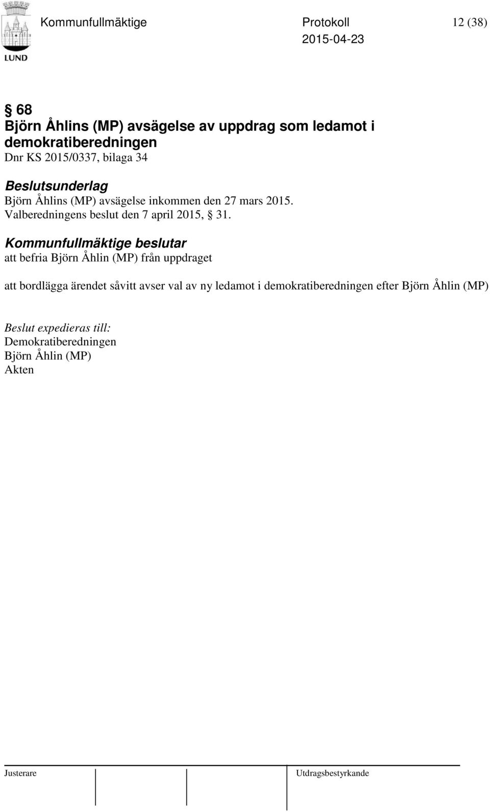 Valberedningens beslut den 7 april 2015, 31.