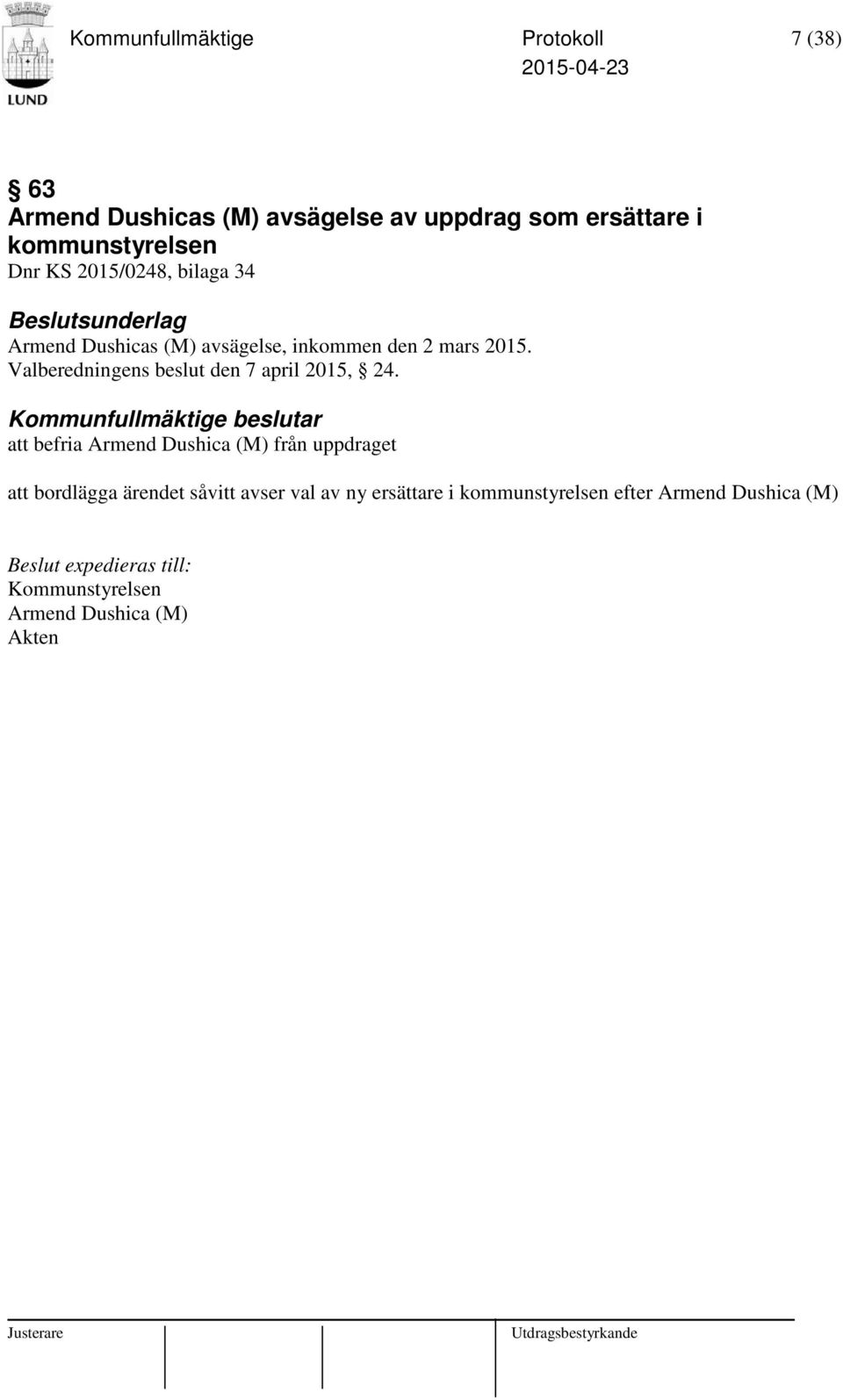 Valberedningens beslut den 7 april 2015, 24.
