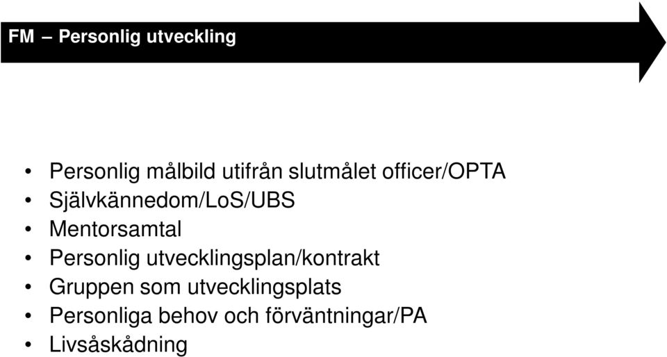 Mentorsamtal Personlig utvecklingsplan/kontrakt Gruppen