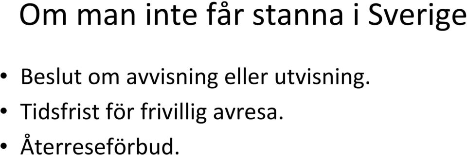 eller utvisning.