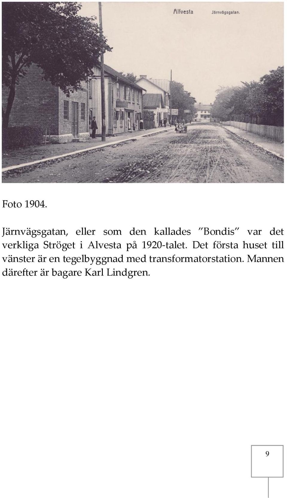 verkliga Ströget i Alvesta på 1920-talet.