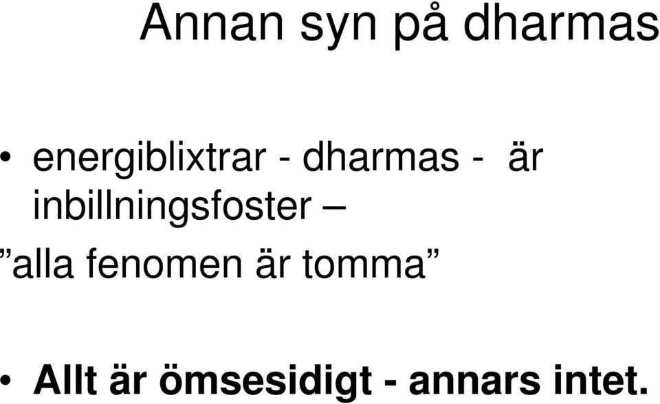 inbillningsfoster alla fenomen