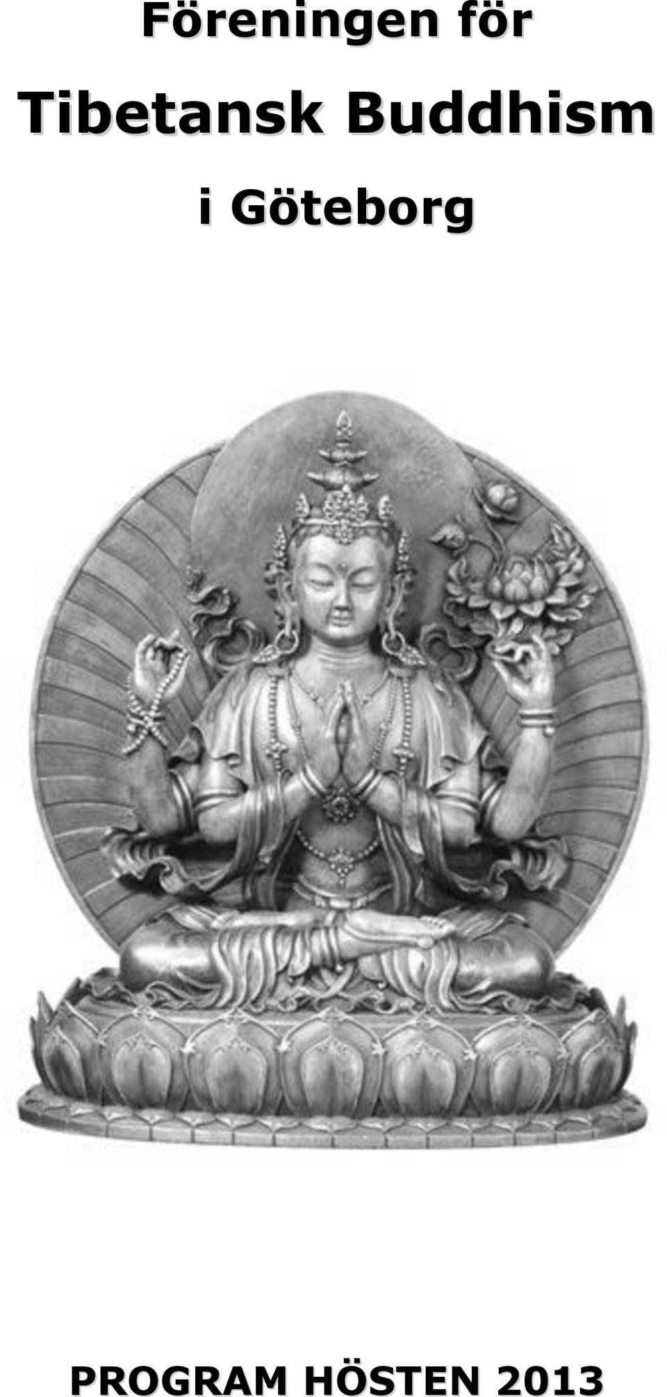 buddhistiska förhållnings sätt till dating