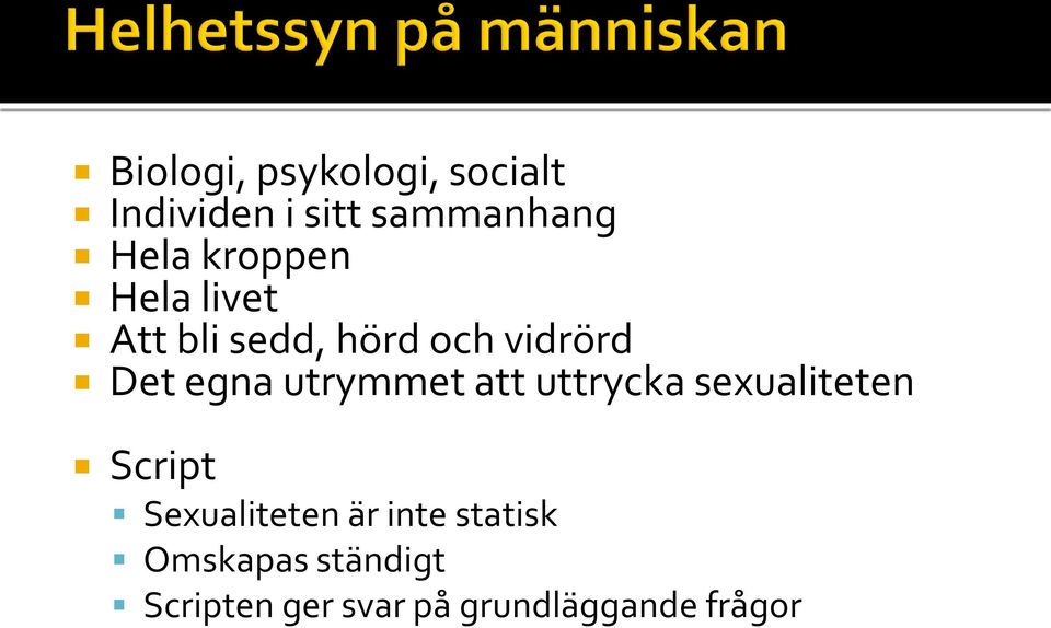 utrymmet att uttrycka sexualiteten Script Sexualiteten är inte