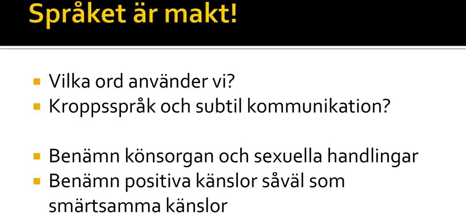 Benämn könsorgan och sexuella