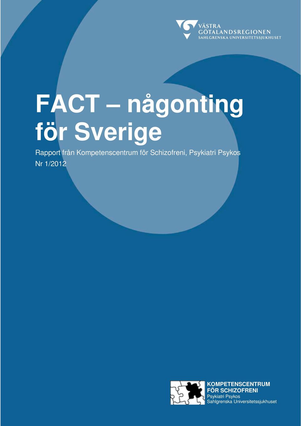 Psykos Nr 1/2012 KOMPETENSCENTRUM FÖR