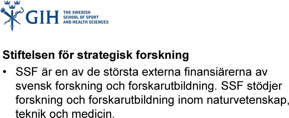 och forskarutbildning.