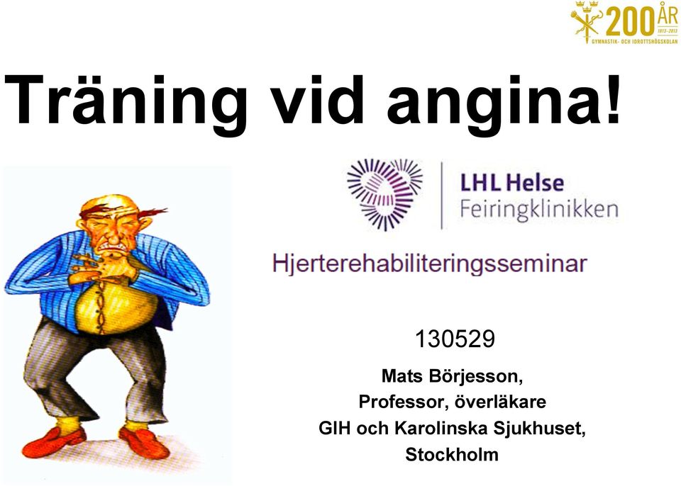 Professor, överläkare GIH