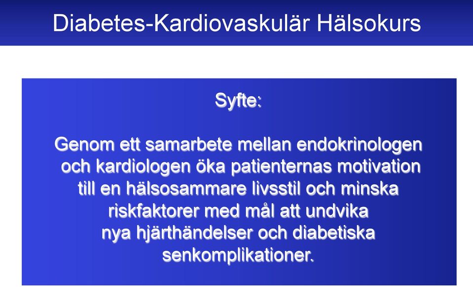 motivation till en hälsosammare livsstil och minska