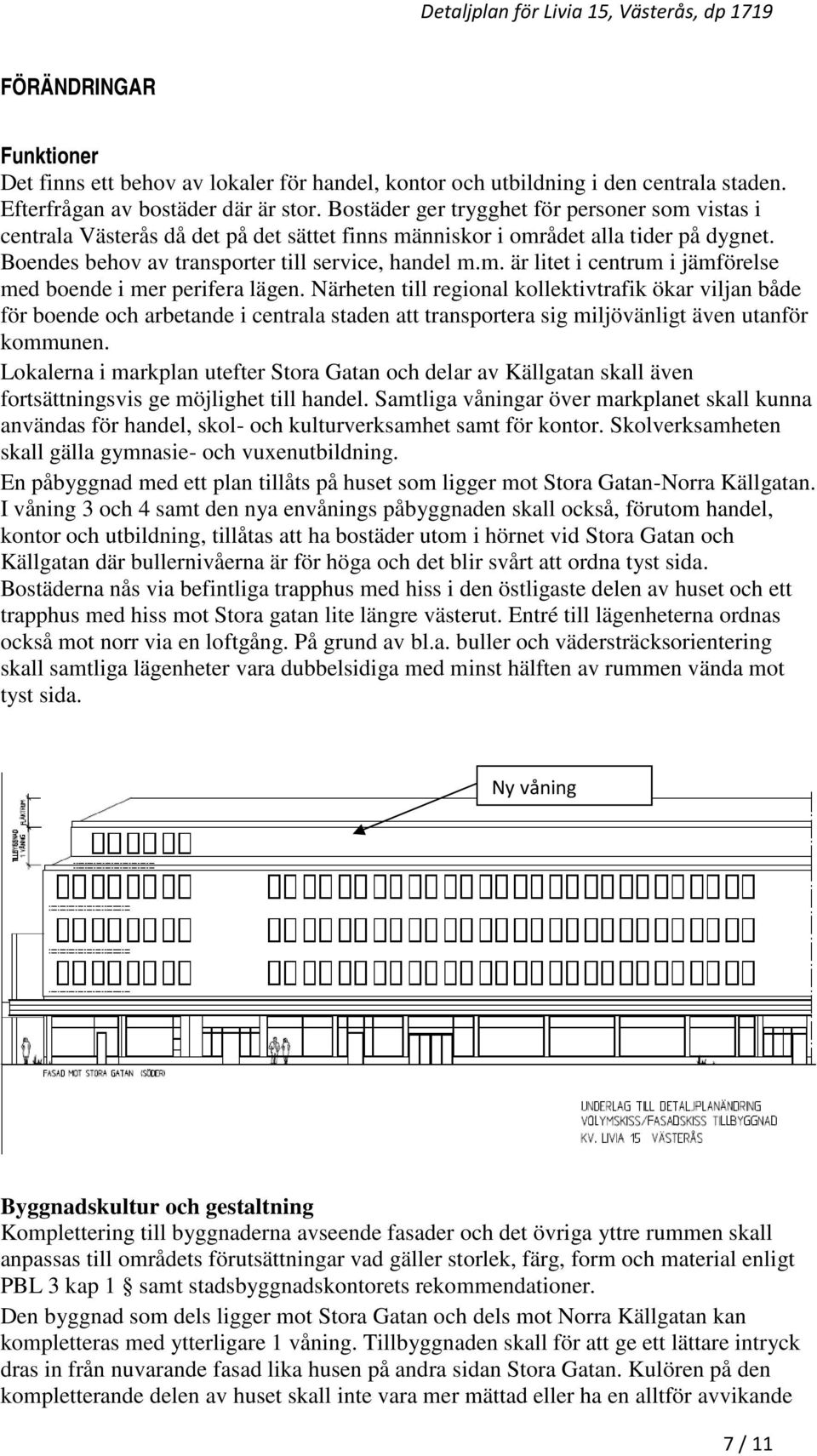 Närheten till regional kollektivtrafik ökar viljan både för boende och arbetande i centrala staden att transportera sig miljövänligt även utanför kommunen.