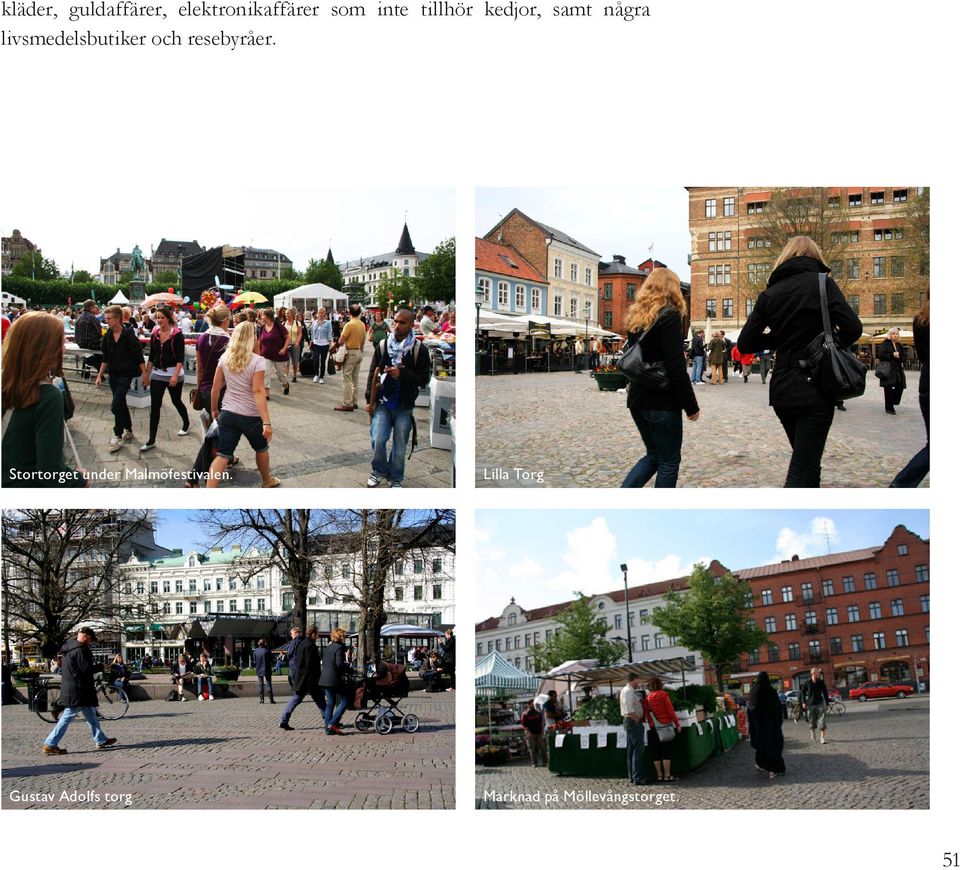 resebyråer. Stortorget under Malmöfestivalen.