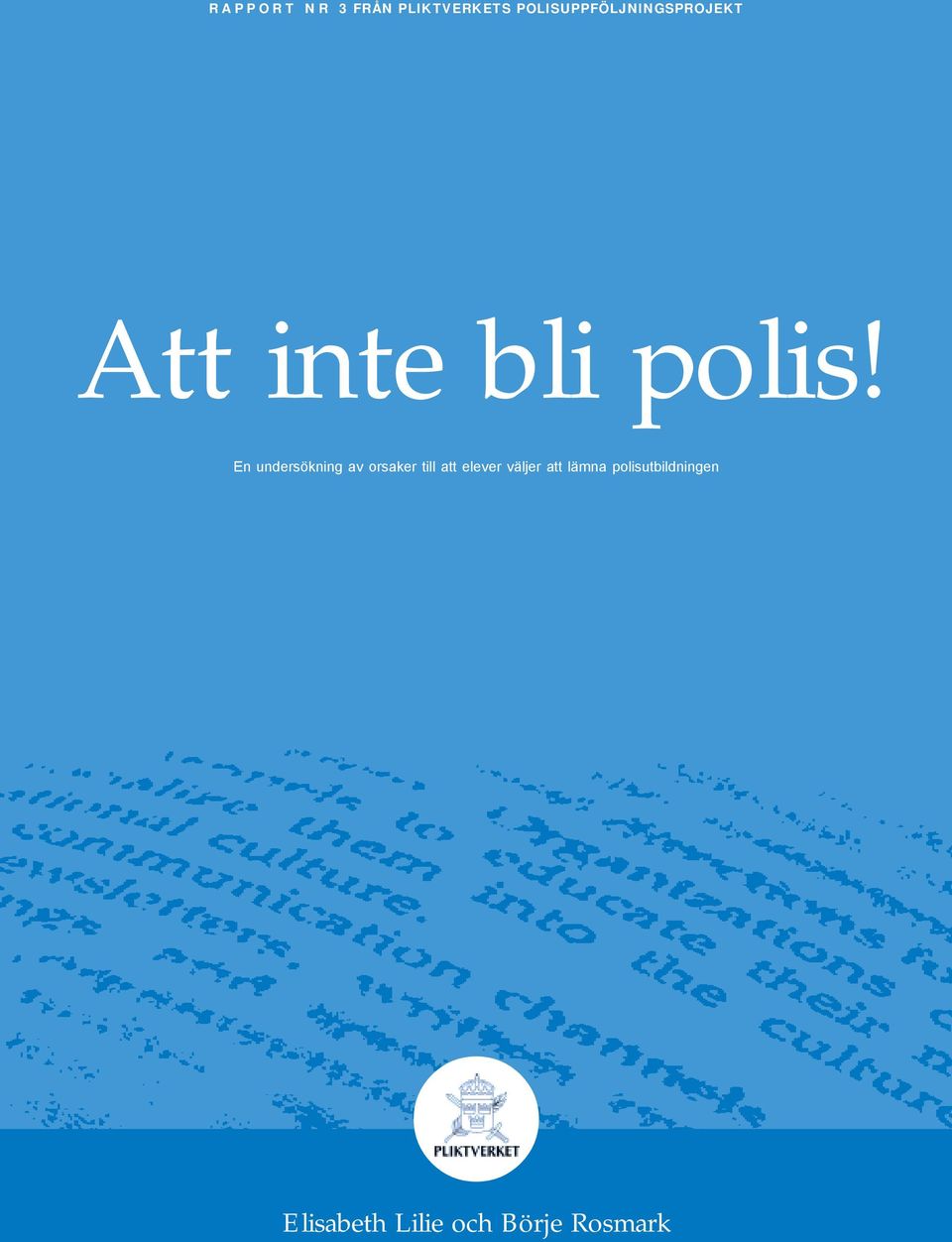 En undersökning av orsaker till att elever