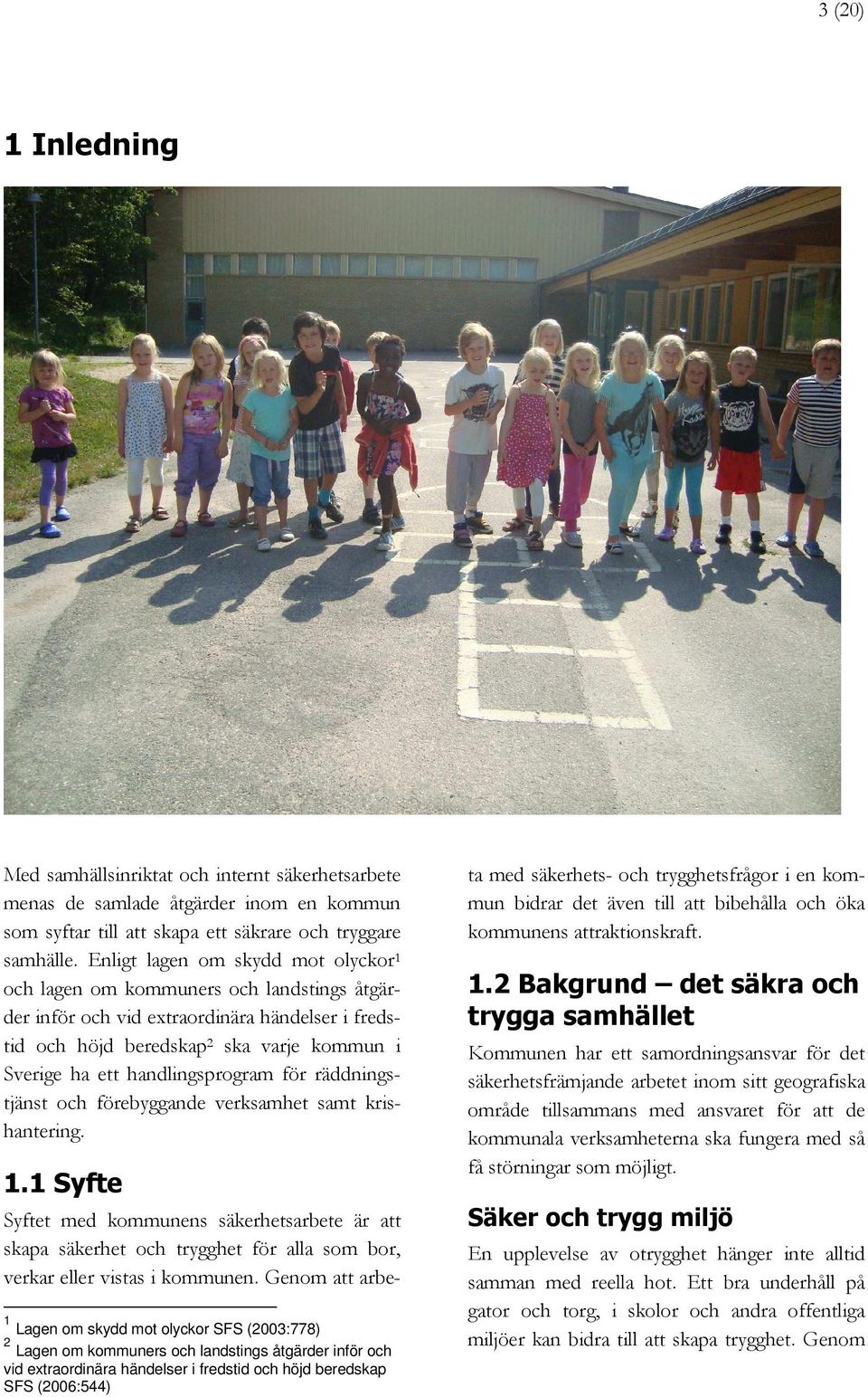 handlingsprogram för räddningstjänst och förebyggande verksamhet samt krishantering. 1.