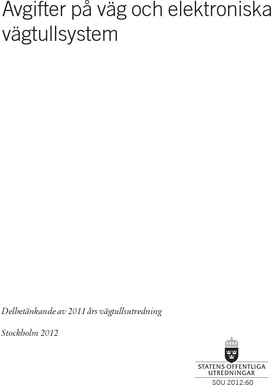 Delbetänkande av 2011 års
