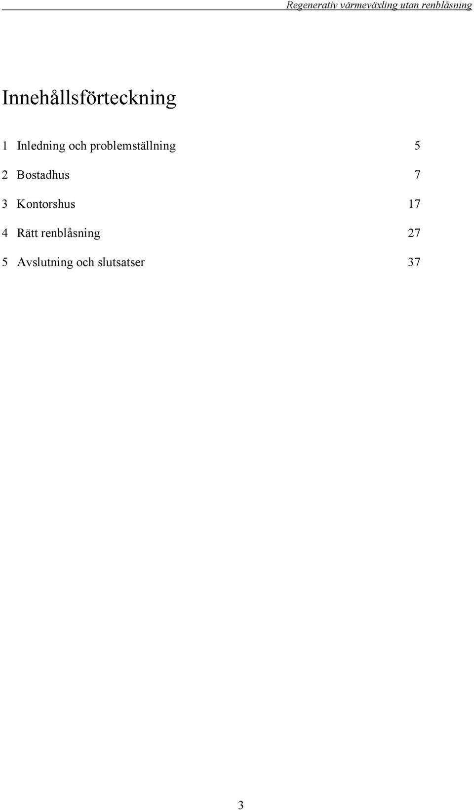 problemställning Bostadhus