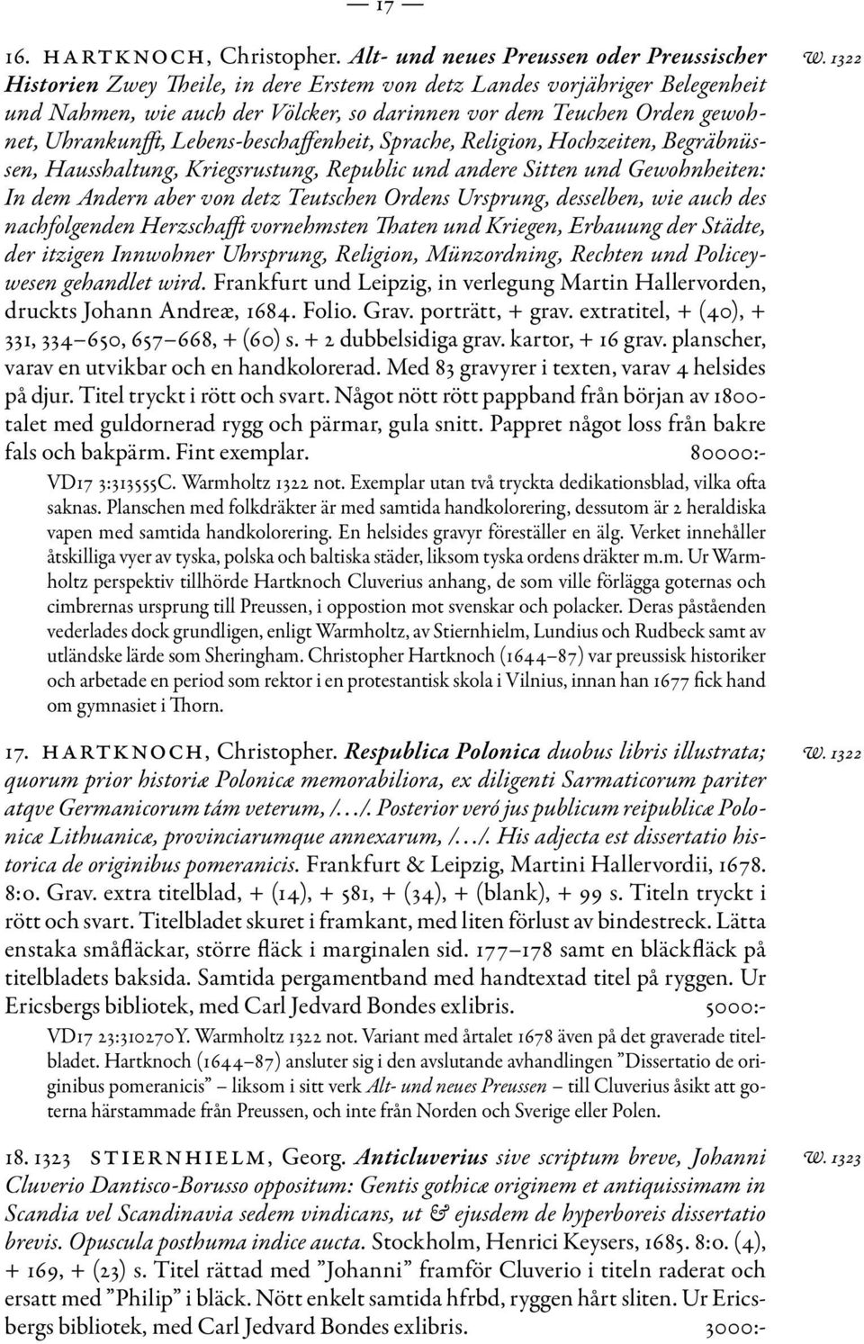 Uhrankunfft, Lebens-beschaffenheit, Sprache, Religion, Hochzeiten, Begräbnüssen, Hausshaltung, Kriegsrustung, Republic und andere Sitten und Gewohnheiten: In dem Andern aber von detz Teutschen Ordens