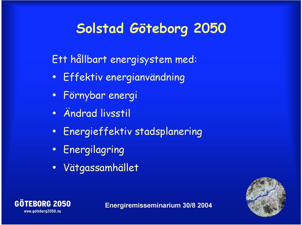 energianvändning Förnybar energi Ändrad