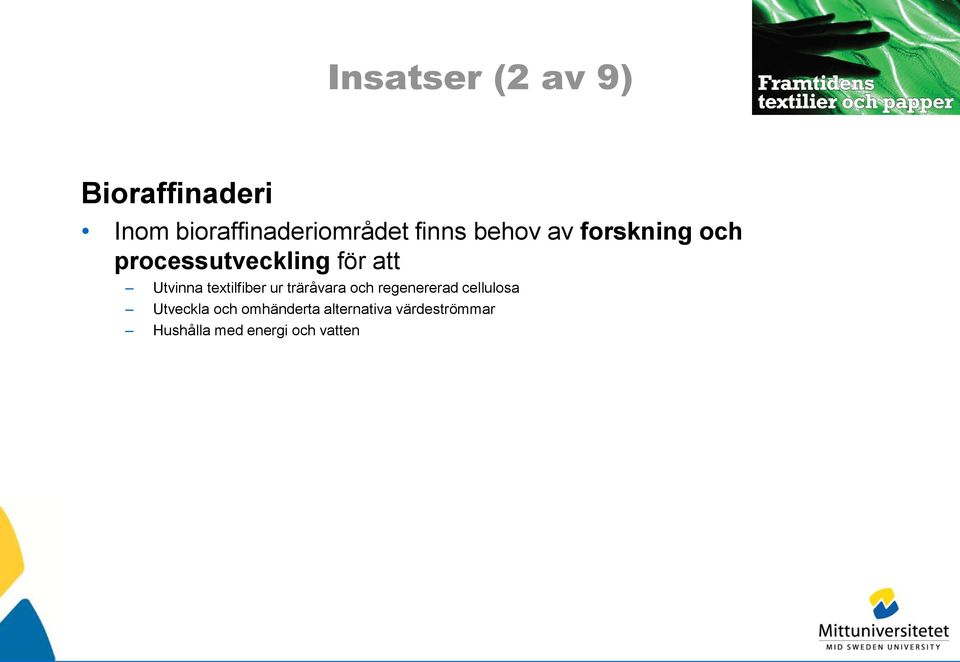 textilfiber ur träråvara och regenererad cellulosa Utveckla och
