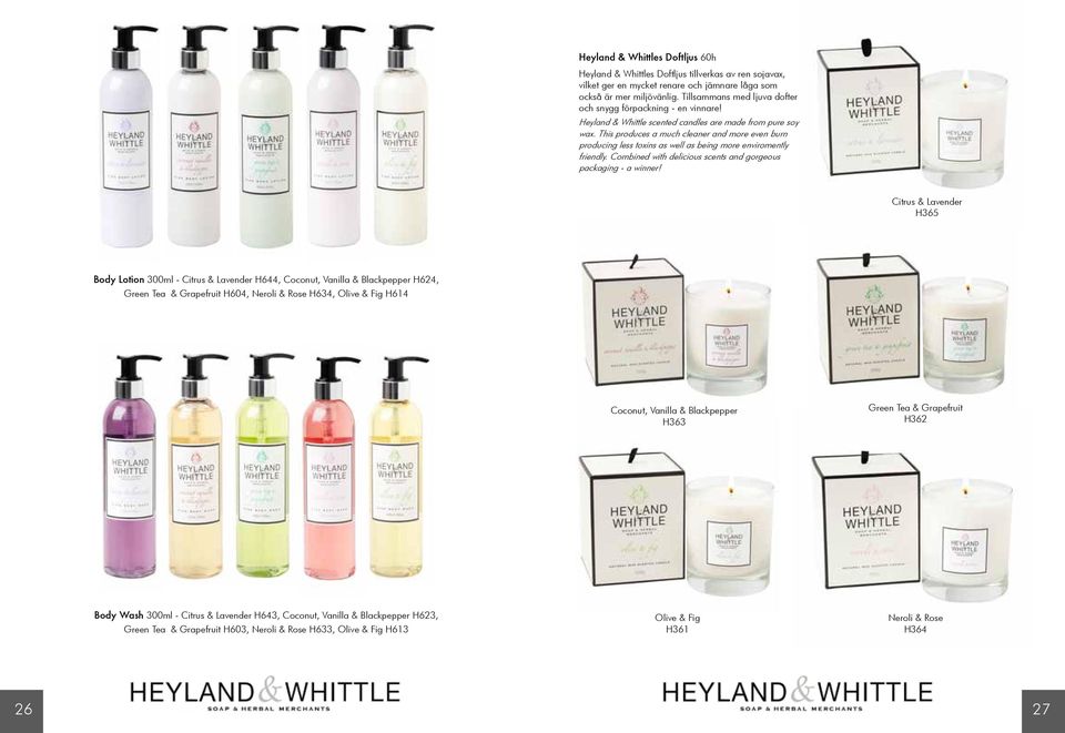 This produces a much cleaner and more even burn producing less toxins as well as being more enviromently friendly. Combined with delicious scents and gorgeous packaging - a winner!