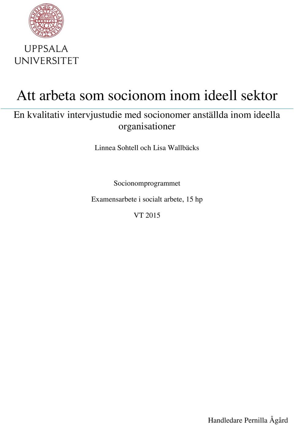 organisationer Linnea Sohtell och Lisa Wallbäcks