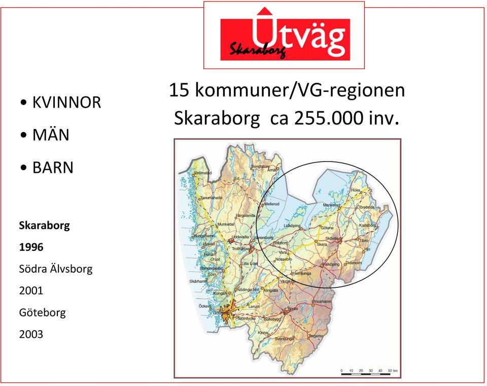 Skaraborg ca 255.000 inv.