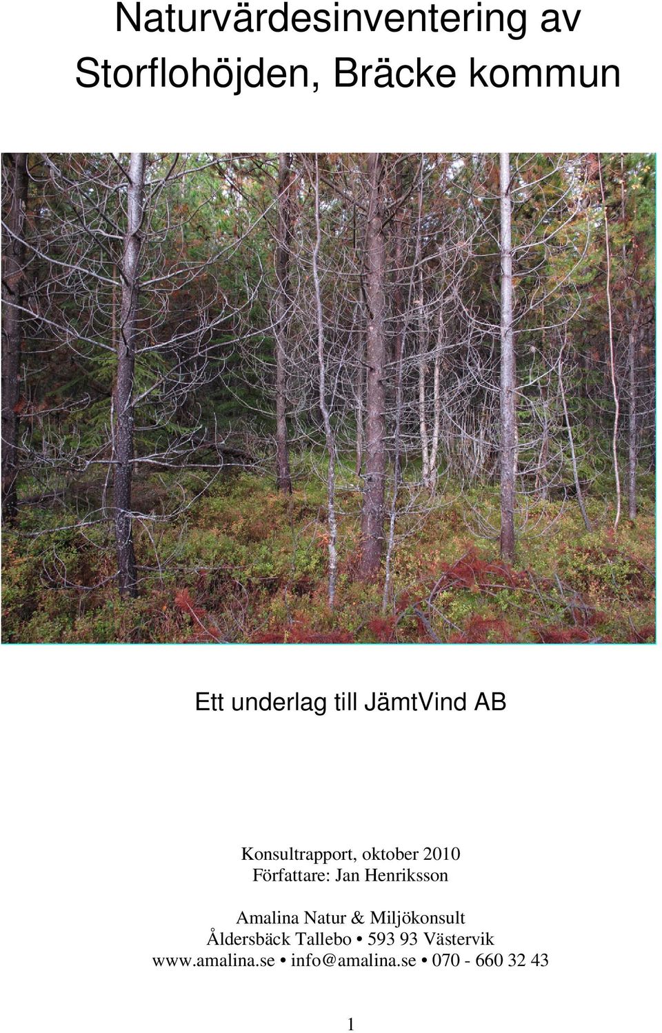 Författare: Jan Henriksson Amalina Natur & Miljökonsult