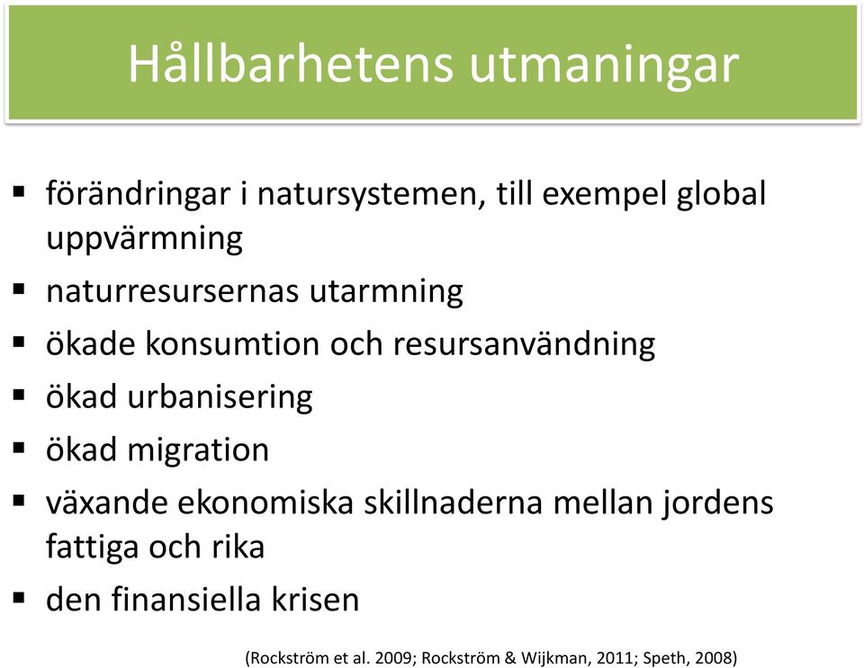 urbanisering ökad migration växande ekonomiska skillnaderna mellan jordens fattiga