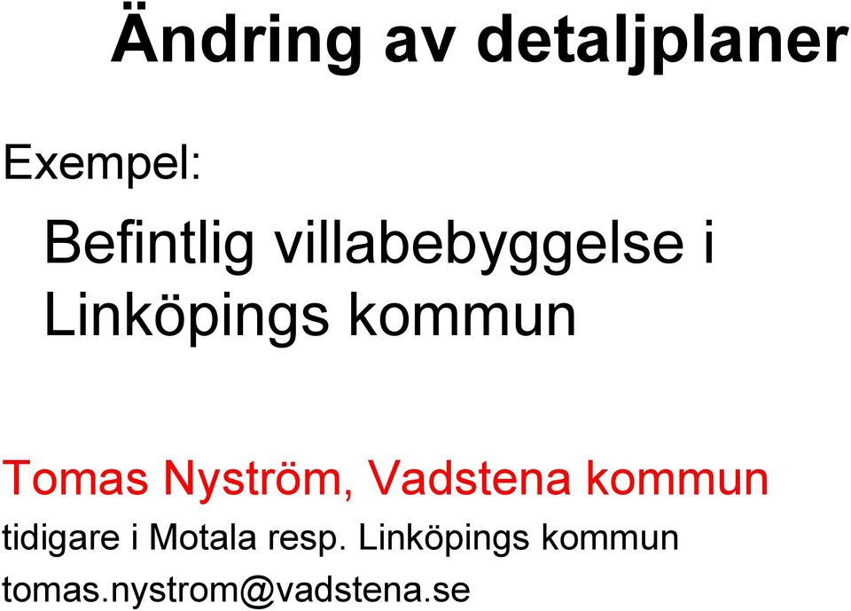 Linköpings kommun tidigare i Motala