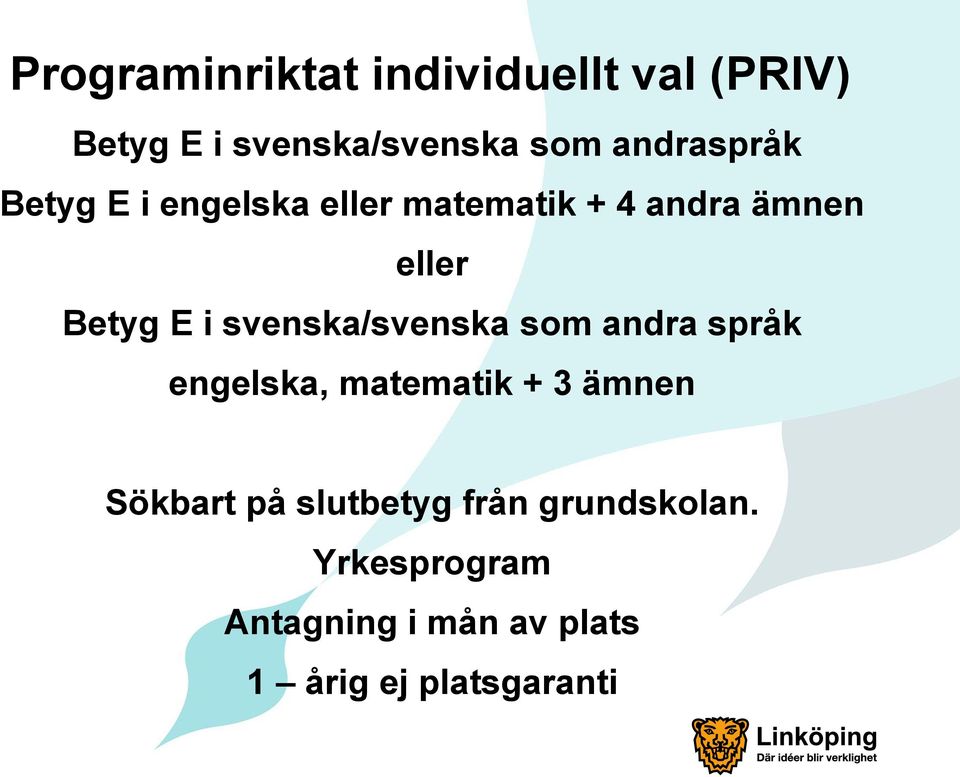 svenska/svenska som andra språk engelska, matematik + 3 ämnen Sökbart på